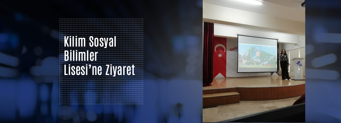 Kilim Sosyal Bilimler Lisesi'ne Ziyaret